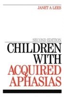 Janet Lees - Children with Acquired Aphasias, Häftad