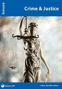 bokomslag Crime & Justice: 437 Issues Series - PSHE & RSE Resources For Key Stage 3 & 4