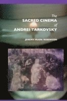 bokomslag Sacred Cinema of Andrei Tarkovski