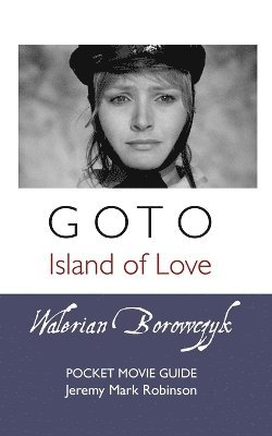 bokomslag Goto: Walerian Borowczyk: Pocket Movie Guide: Walerian Borowczyk: