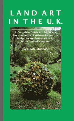 William Malpas - Land Art in the UK, Häftad