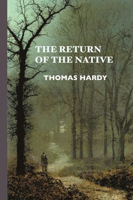 Thomas Hardy, Margaret Elvy - Return of the Native, Häftad