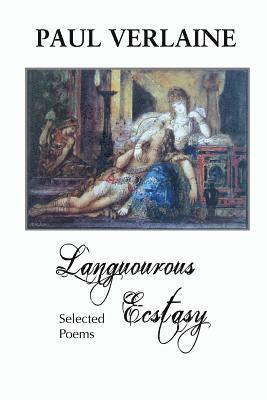 Paul Verlaine, Andrew Jary - Languorous Ecstasy, Häftad