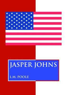 L.M. POOLE - Jasper Johns, Häftad
