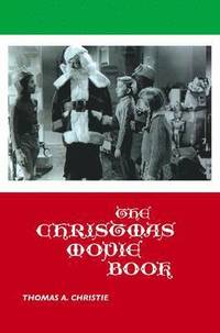 bokomslag The Christmas Movie Book