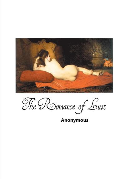 bokomslag The Romance of Lust