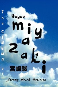 bokomslag THE Cinema of Hayao Miyazaki