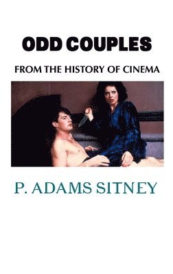P Adams Sitney - Odd Couples, Inbunden