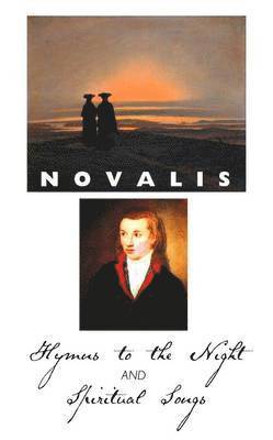 bokomslag Hymns to the Night and Spiritual Songs