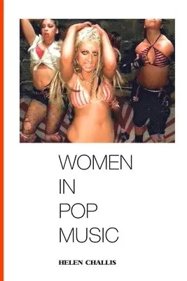 Hellen Challis - Women in Pop Music, Häftad. Tillgänglighet: Lägg i varukorg