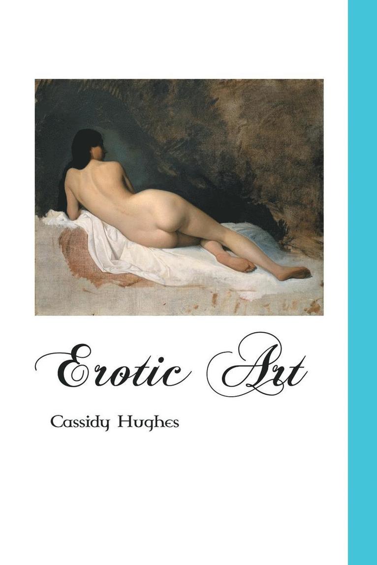 Cassidy Hughes - Erotic Art, Häftad