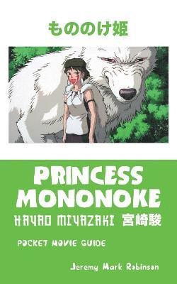 Jeremy Mark Robinson - Princess Mononoke, Häftad
