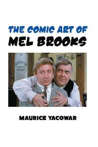 bokomslag The Comic Art of Mel Brooks