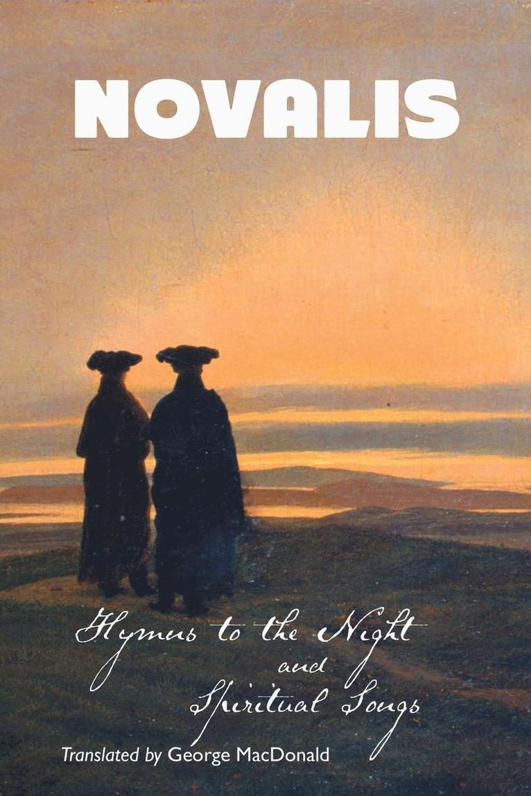 Hymns to the Night and Spiritual Songs