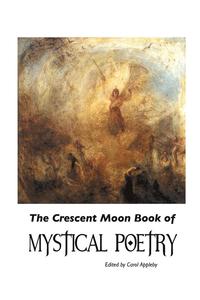 bokomslag The Crescent Moon Book of Mystical Poetry In English