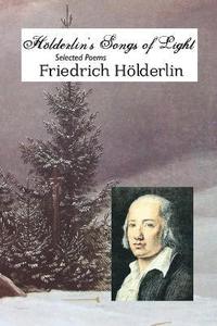 bokomslag Holderlin's Songs of Light