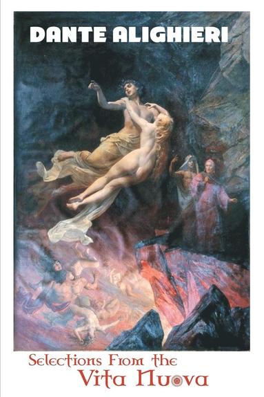 Dante Alighieri, Joanna Finn-Kelcey - Selections From the Vita Nuova, Häftad