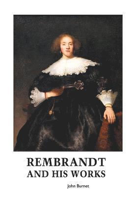 bokomslag Rembrandt and His Works