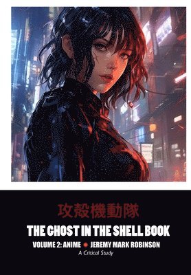 The Ghost in the Shell Book 1