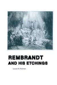 bokomslag Rembrandt and His Etchings