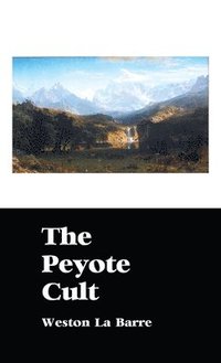 bokomslag The Peyote Cult