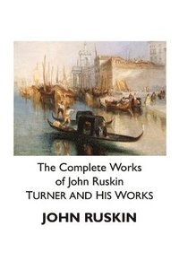 bokomslag Complete Works of John Ruskin