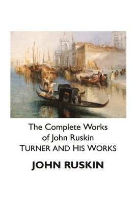 bokomslag Complete Works of John Ruskin