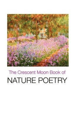 Margaret Elvy - Crescent Moon Book of Nature Poetry, Häftad