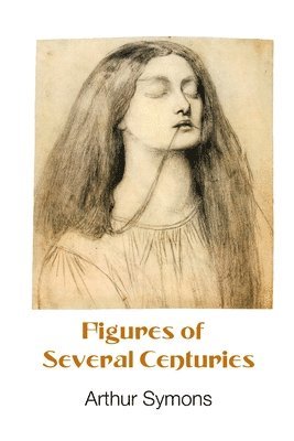 Figures of Several Centuries 1