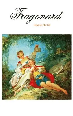 Haldane McFall - Fragonard, Inbunden. Tillgänglighet: Lägg i varukorg