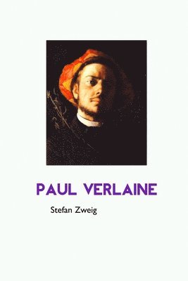Stefan Zweig - Paul Verlaine, Häftad