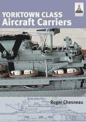 Yorktown Class Aircraft Carriers