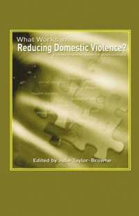 bokomslag What Works in Reducing Domestic Violence