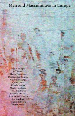 K, Pringle, J, Hearn - Men and Masculinities in Europe, Inbunden