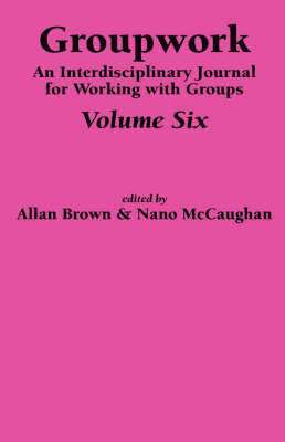 A Brown, N McCaughan, A. Brown, N. McCaughan, A, Brown, N, McCaughan - Groupwork Volume Six, Inbunden