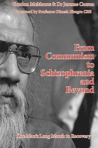 bokomslag From Communism to Schizophrenia and Beyond