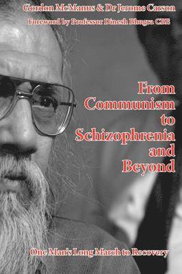 From Communism to Schizophrenia and Beyond 1