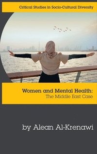 bokomslag Women and Mental Health: The Middle East Case