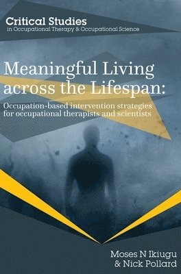 bokomslag Meaningful Living across the Lifespan