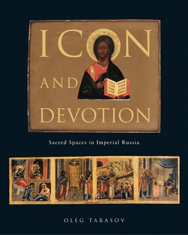 Oleg Tarasov - Icon and Devotion, Häftad