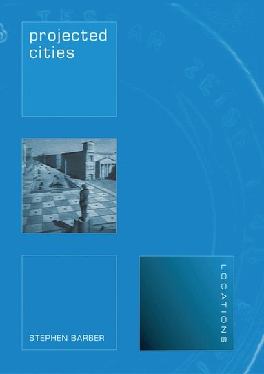 Stephen Barber - Projected Cities, Häftad