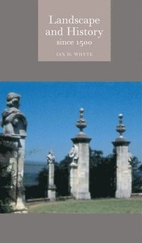 bokomslag Landscape and History Since 1500