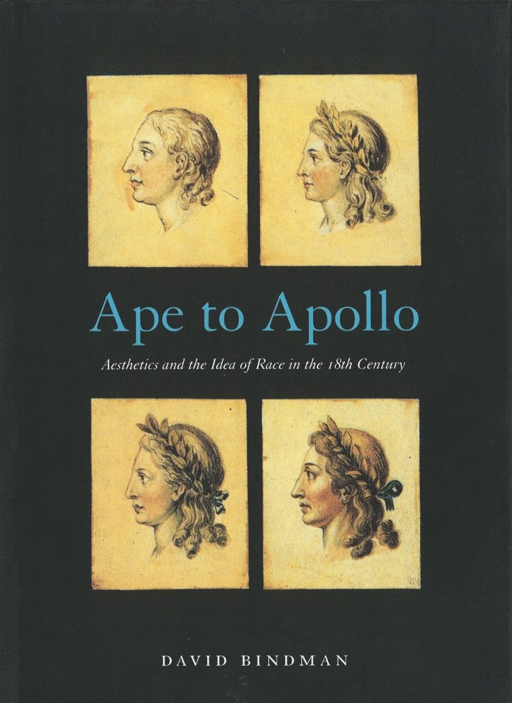 David Bindman - Ape to Apollo, Häftad