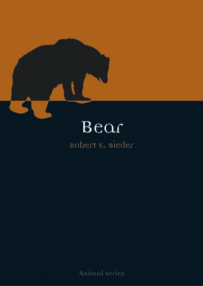Robert E. Bieder - Bear, Häftad