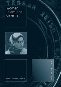 bokomslag Women, Islam, and Cinema