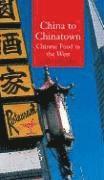 J. a. G. Roberts - China to Chinatown: Chinese Food in the West, Häftad