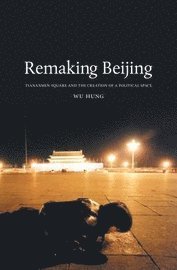 bokomslag Remaking Beijing