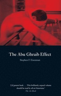 bokomslag The Abu Ghraib Effect