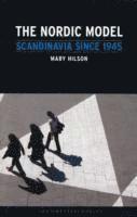 bokomslag Nordic Model: Scandinavia Since 1945