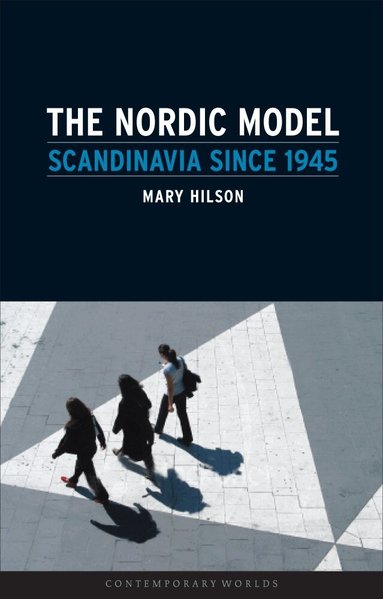 Mary Hilson - Nordic Model, Häftad